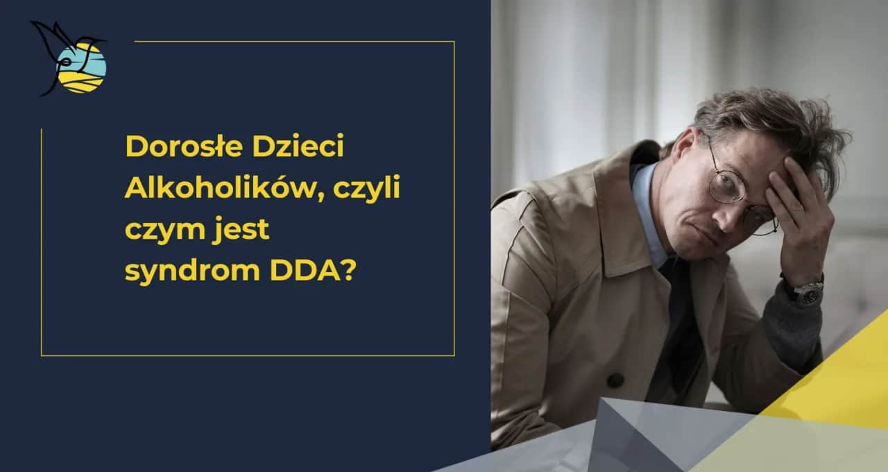 DDA: Jak odzyskać kontrolę i budować szczęśliwą przyszłość?